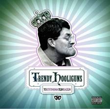 Trendy HooliGuns : The Waking of